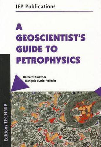 A Geoscientist's Guide to Petrophysics