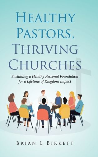 Cover image for Healthy Pastors, Thriving Churches