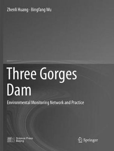 Cover image for Three Gorges Dam: Environmental Monitoring Network and Practice