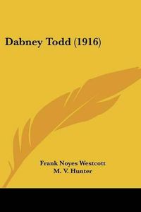 Cover image for Dabney Todd (1916)