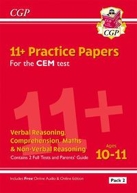 Cover image for 11+ CEM Practice Papers: Ages 10-11 - Pack 2 (with Parents' Guide & Online Edition)