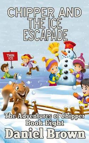Cover image for Chipper And The Ice Escapade