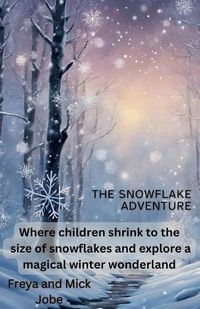 Cover image for The Snowflake Adventure