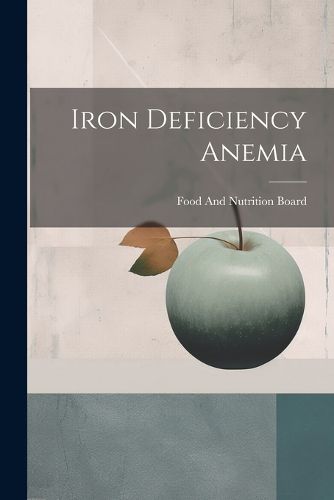 Cover image for Iron Deficiency Anemia
