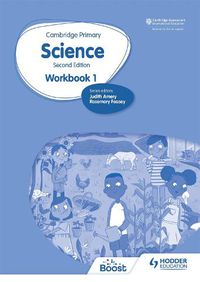 Cover image for Cambridge Primary Science Workbook 1 Second Edition