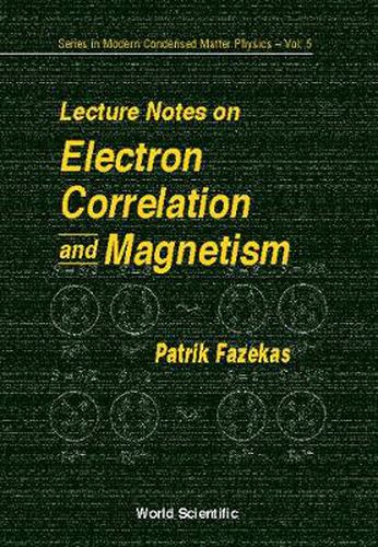 Cover image for Lecture Notes On Electron Correlation And Magnetism