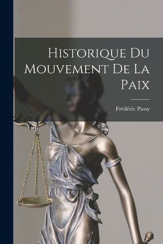 Cover image for Historique Du Mouvement De La Paix
