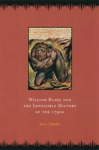 Cover image for William Blake and the Impossible History of the 1790s