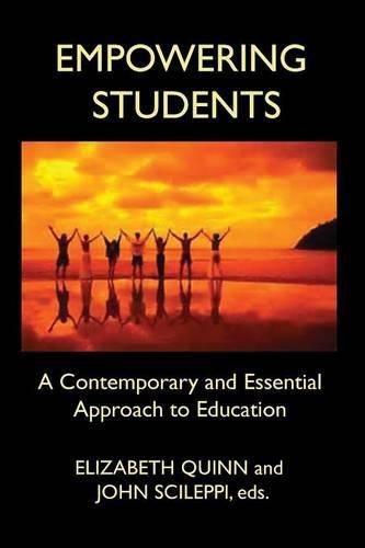 Cover image for Empowering Students: A Contemporary and Essential Approach to Education