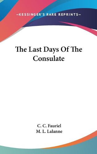 Cover image for The Last Days of the Consulate