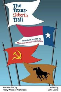 Cover image for The Texas-Siberia Trail