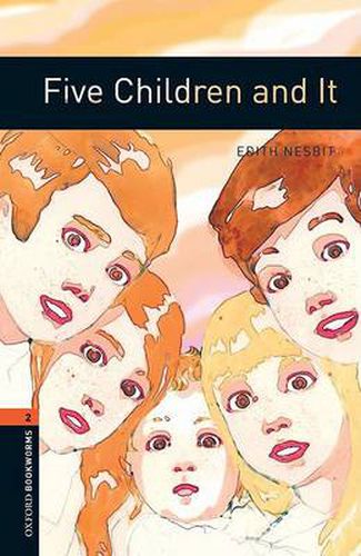 Cover image for Oxford Bookworms Library: Level 2:: Five Children and It