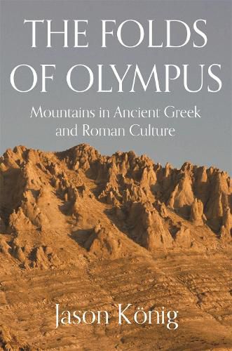 Cover image for The Folds of Olympus: Mountains in Ancient Greek and Roman Culture