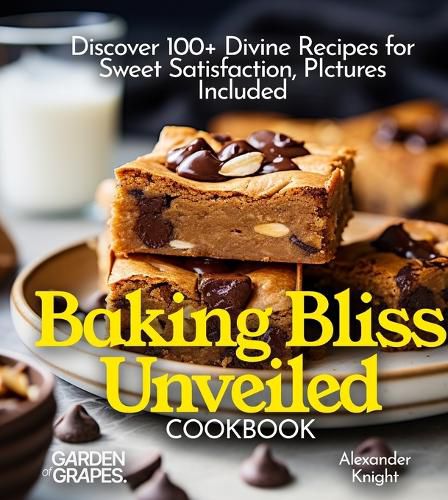 Cover image for Baking Bliss Unveiled Cookbook
