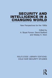 Cover image for Security and Intelligence in a Changing World: New Perspectives for the 1990s