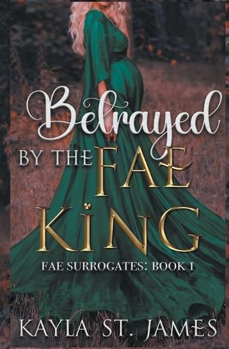 Cover image for Betrayed by the Fae King