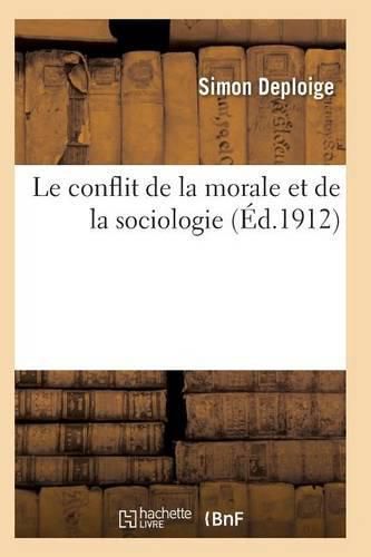 Cover image for Le Conflit de la Morale Et de la Sociologie 2e Ed