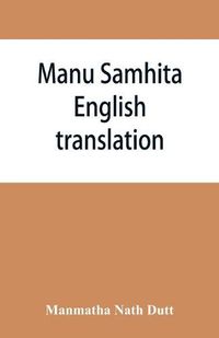 Cover image for Manu Samhita: English translation