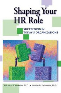 Cover image for Shaping Your HR Role: Succeeding in Today's Organizations
