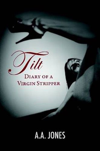 Cover image for Tilt Diary of a Virgin Stripper