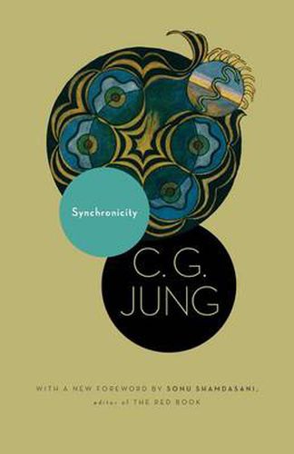 Synchronicity: An Acausal Connecting Principle (From Vol. 8. of the Collected Works of C. G. Jung)