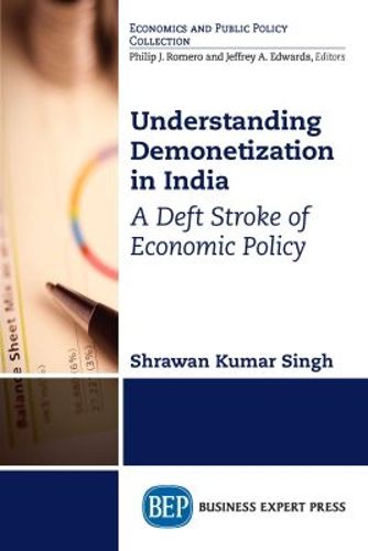 Cover image for Understanding Demonetization in India: A Deft Stroke of Economic Policy
