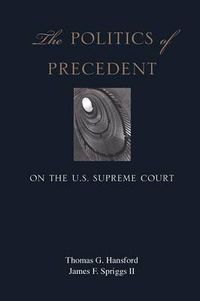 Cover image for The Politics of Precedent on the U.S. Supreme Court