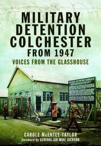 Cover image for Military Detention Colchester from 1947
