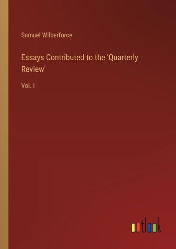 Cover image for Essays Contributed to the 'Quarterly Review'