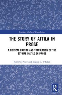 Cover image for The Story of Attila in Prose