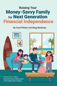 Cover image for Raising Your Money-Savvy Family For Next Generation Financial Independence