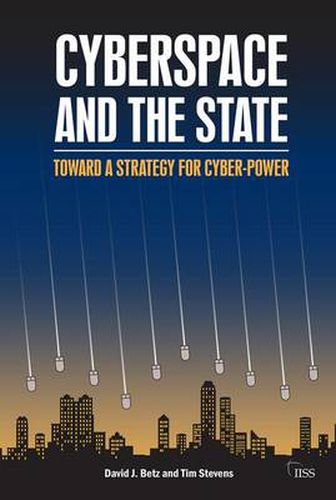 Cyberspace and the State: Towards a Strategy for Cyber-Power