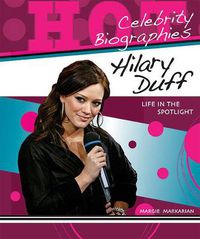 Cover image for Hilary Duff: Life in the Spotlight