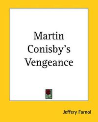 Cover image for Martin Conisby's Vengeance