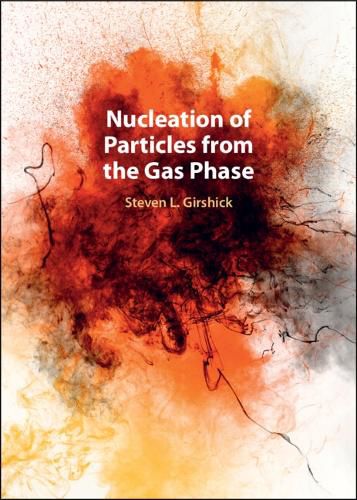 Cover image for Nucleation of Particles from the Gas Phase