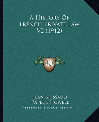 A History of French Private Law V2 (1912)