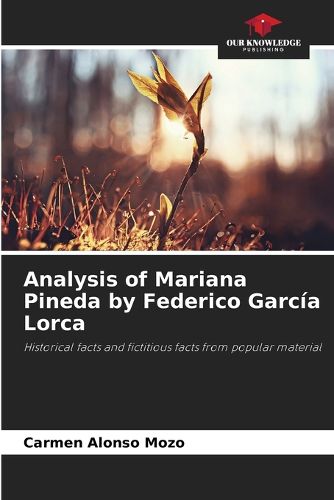 Analysis of Mariana Pineda by Federico Garcia Lorca