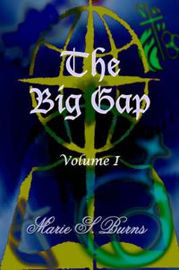 Cover image for The Big Gap: Volume I