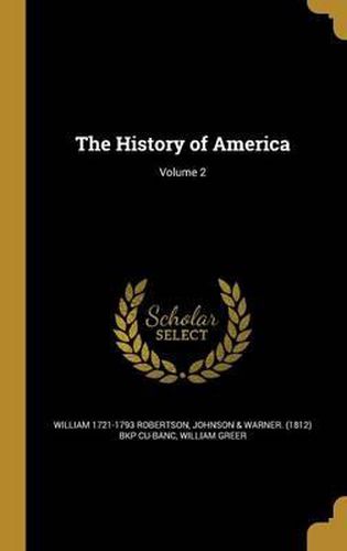 Cover image for The History of America; Volume 2