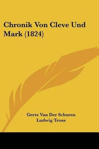 Cover image for Chronik Von Cleve Und Mark (1824)