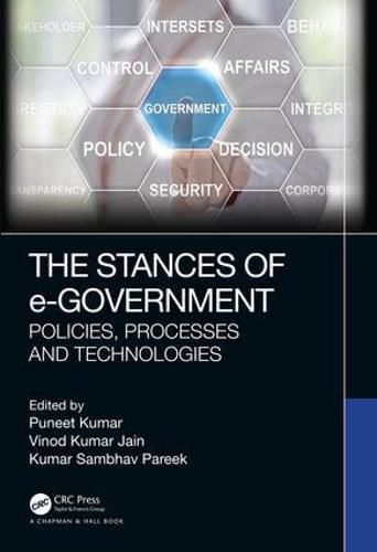 Cover image for The Stances of e-Government: Policies, Processes and Technologies