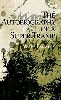 Cover image for The Autobiography of a Super-Tramp