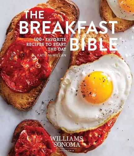 Cover image for Breakfast Bible: 100+ Favorite Recipes to Start the Day