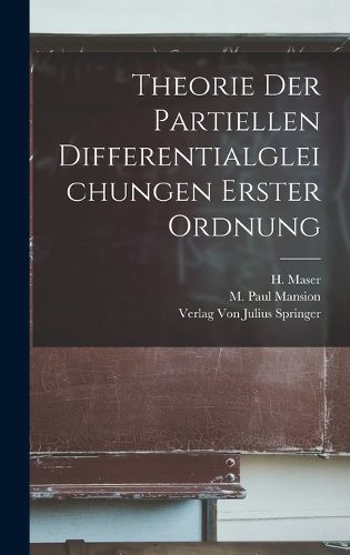 Cover image for Theorie der Partiellen Differentialgleichungen Erster Ordnung
