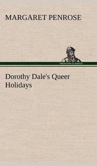 Cover image for Dorothy Dale's Queer Holidays