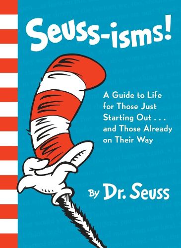 Cover image for Seuss-isms! A Guide to Life for Those Just Starting Out...and Those Already on Their Way