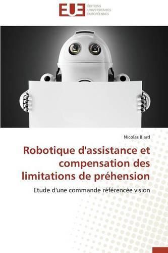 Cover image for Robotique d'Assistance Et Compensation Des Limitations de Prehension