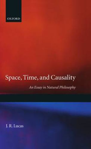 Cover image for Space, Time and Causality: An Essay in Natural Philosophy