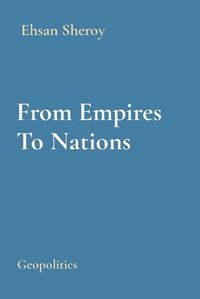 Cover image for From Empires To Nations