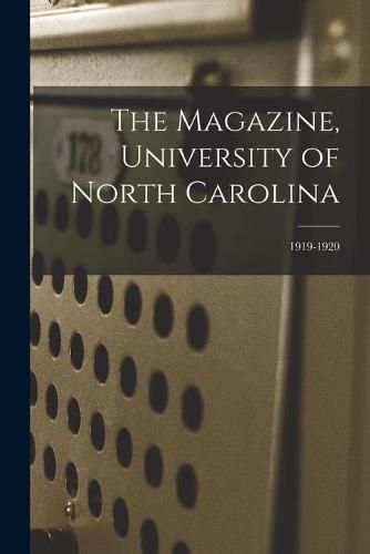 Cover image for The Magazine, University of North Carolina; 1919-1920